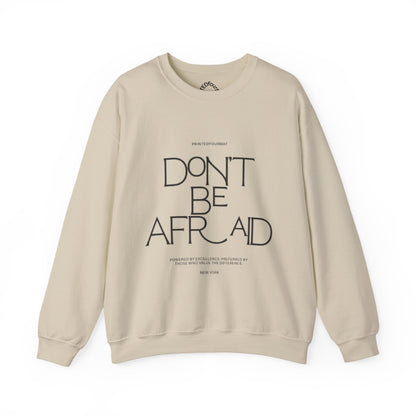 Unisex Crewneck Sweatshirt - Don't Be Afraid Inspirational Sweatshirt, Cozy Gift for Friends, Uplifting Apparel, Everyday Wear, [...]